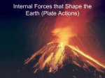 Internal Forces that Shape the Earth (Plate Actions)