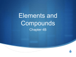1. Name: Chapter 4 Elements and Compounds