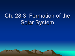 Ch. 28.3 Formation of the Solar System