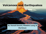 Volcanoes and Earthquakes