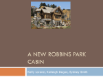 A New Robbins Park Cabbin