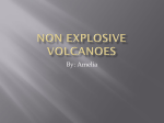 Non explosive volcanoes - Garfield Gifts and Talents