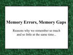 Memory Errors, Memory Gaps