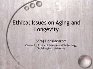Ethical Issues on Aging and Longevity