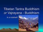 Tibetan Tantra Buddhism or Vajrayana - Buddhism