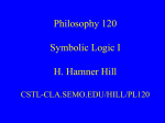 Philosophy 120 Symbolic Logic I H. Hamner Hill