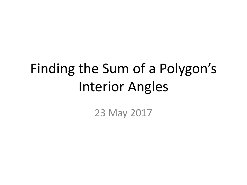 Finding The Sum Of A Polygon S Interior Angles