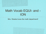 Math Vocab EQUI- and -ION Mrs. Stoebe loves the math department