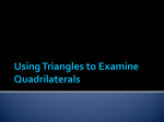 Using Triangles to Examine Quadrilaterals