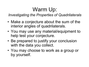 Warm Up: Investigating the Properties of Quadrilaterals