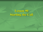 Lesson 90 Starting the Call