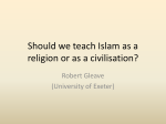 Should we teach Islam as a religion or as a civilisation?