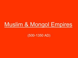 Muslim & Mongol Empires