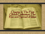 Chapter 6: The First Global Civilization: The Rise and Spread of Islam