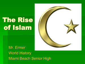 The Rise of Islam - Miami Beach Senior High School