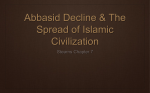 Abbasid Decline & The Spread of Islamic Civilization