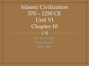 Islamic Civilization 2 - MrPawlowskisWorldHistoryClass