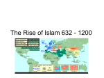 The Rise of Islam 632 - 1200