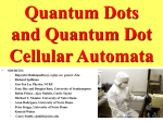 Quantum Dot Cellular Automata.