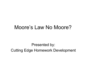 Moore`s Law No Moore?