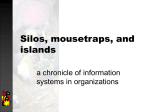 silos, mousetraps, and islands