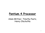 Pentium4Processor-by-Adam-Mittner-Timothy-Paetz