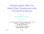 Radiation-Hard ASICs for Optical Data Transmission in the ATLAS Pixel Detector K.K. Gan