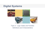 Digital Systems Topic 2:  Logic Gates and Families: Definitions and Characteristics