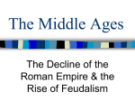 1 Intro to Middle Ages Feudalism 2007