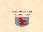 Early Middle Ages AD 500- 1000