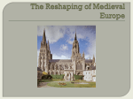 The Reshaping of Medieval Europe
