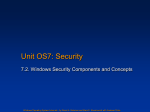 Unit OS7: Windows Security Components and Concepts