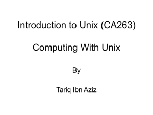 Introduction to Unix (CA263) Computing With Unix