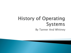 History of Operating Systems