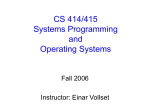 CS 414/415 Systems Programming and Operating Systems