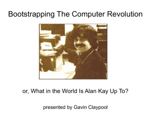 What in the World Is Alan Kay Up To?