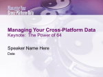 Managing Your Cross-Platform Data