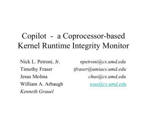 Copilot  - a Coprocessor-based Kernel Runtime Integrity Monitor Timothy Fraser