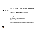 COS 318: Operating Systems Mutex Implementation Andy Bavier Computer Science Department