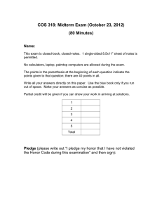 COS 318: Midterm Exam (October 23, 2012) (80 Minutes) Name: