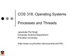 COS 318: Operating Systems  Processes and Threads