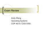 Exam Review Andy Wang Operating Systems COP 4610 / CGS 5765