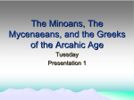 Chapter 2: The Minoans, The Mycenaeans, and the Greeks of