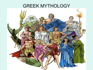 GREEK MYTHOLOGY Gods and Goddesses