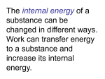 The internal energy of a substance can be changed in different ways
