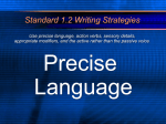 Standard 1.2 Writing Strategies:Use precise language