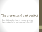 El presente perfecto y el presente perfecto subjuntivo