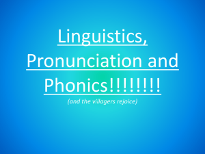 Linguistics, Pronunciation, and Phonics