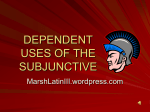 DEPENDENT USES OF THE SUBJUNCTIVE