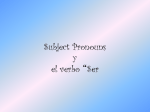 Subject Pronouns y el verbo “Ser